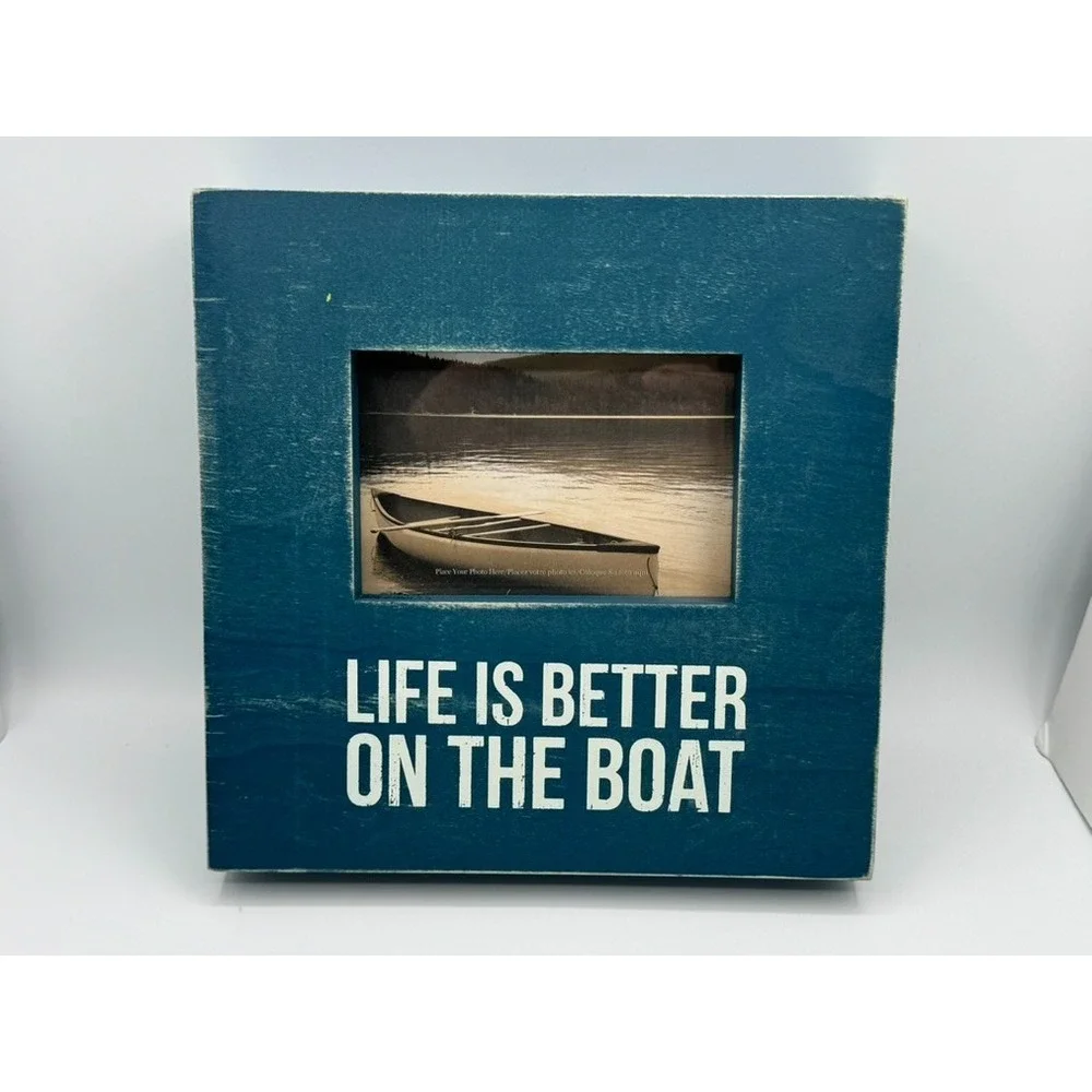 Life Is Better On the Boat Frame Fits 6